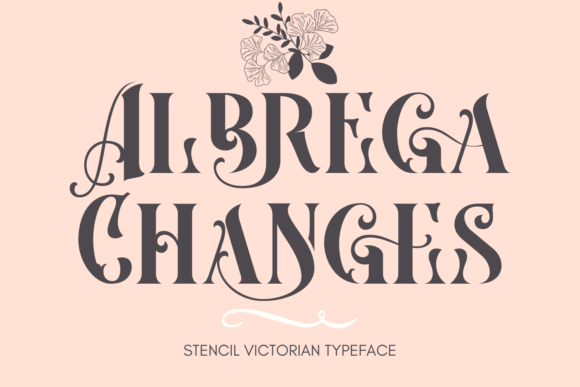 Albrega Changes: A Stylish Serif Typeface for Crafters