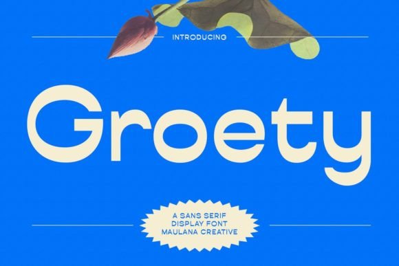 Groety: The Modern Sans Display Font for Makers
