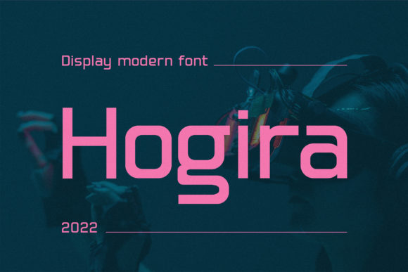 Hogira Font: Future-Looking Display Type for Modern Campaigns