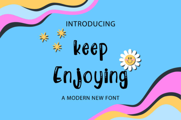 Keep Enjoying Font for Playful Branding