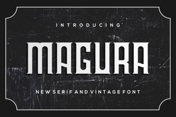 Magura Font Review: A Playful Serif for Retro Branding