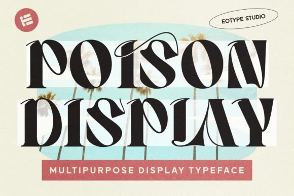 Poison Display: A Modern Vintage Serif for Bold Designs