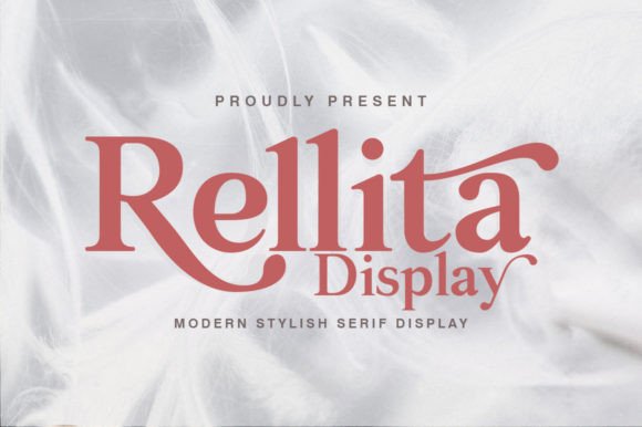 Rellita Display: A Serif Font for Elegant Editorial Design