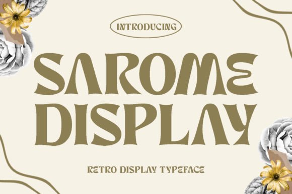 Sarome Display Font Review for Campaigns