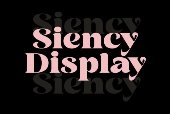 Siency Display Font Review for Campaigns